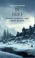 E-Book (epub) In Brief von Declan Hunter