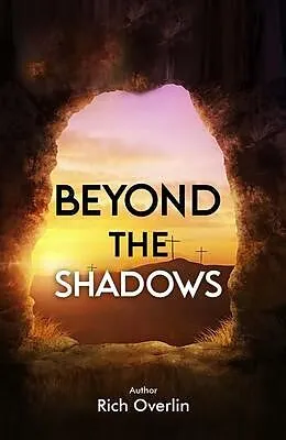 E-Book (epub) Beyond the Shadows von Rich Overlin