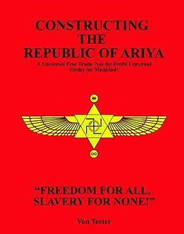 eBook (epub) Constructing The Republic of Ariya de Neil G. von Teeter