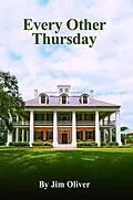 E-Book (epub) EVERY OTHER THURSDAY von Jim Oliver