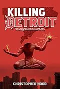 E-Book (epub) Killing Detroit von Christopher Hood