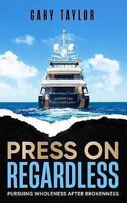 E-Book (epub) Press On Regardless von Gary L Taylor