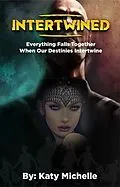 E-Book (epub) INTERTWINED von Katy Michelle