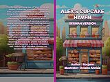 E-Book (epub) Alex's Cupcake Haven German Version von Jane