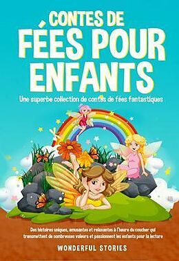 eBook (epub) Contes de fées pour enfants Une superbe collection de contes de fées fantastiques. (Tome 4) de Wonderful Stories