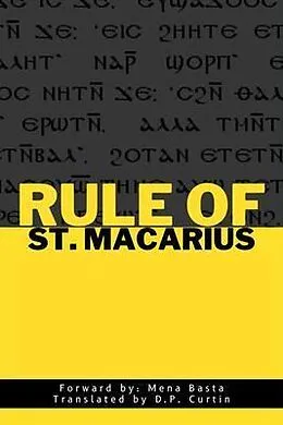 E-Book (epub) Rule of St. Macarius von St. Macarius of Egypt, D. P. Curtin, Mena Basta