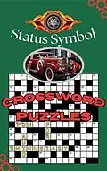 E-Book (epub) Status Symbol: Fun Crossword Puzzles for Automotive Enthusiast von Glen A Starkey
