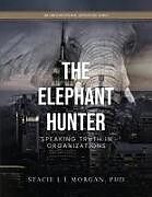 Kartonierter Einband THE ELEPHANT HUNTER von Stacie L L Morgan