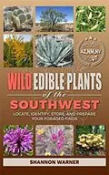 E-Book (epub) Wild Edible Plants of the Southwest von Shannon Warner