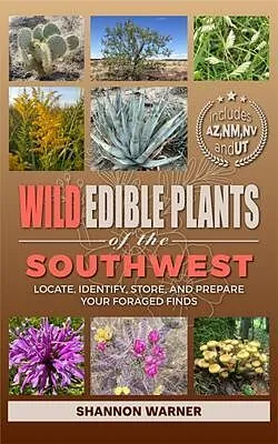 E-Book (epub) Wild Edible Plants of the Southwest von Shannon Warner