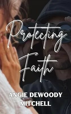 E-Book (epub) Protecting Faith von Angie Dewoody Mitchell