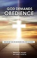 E-Book (epub) God Demands Obedience von Brenda M. Puckett, James Puckett Sr.