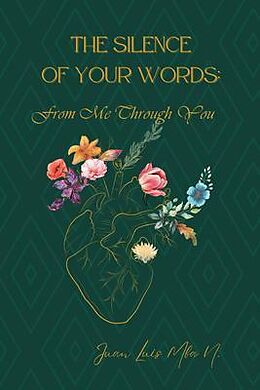 eBook (epub) The Silence of your Words de Juan Mba Nchama