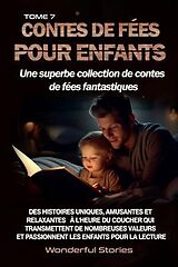 eBook (epub) Contes de fées pour enfants Une superbe collection de contes de fées fantastiques. (Tome 7) de Wonderful Stories