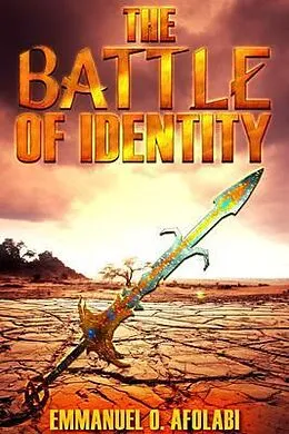 E-Book (epub) The Battle of Identity von Emmanuel O. Afolabi