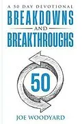 E-Book (epub) Breakdowns and Breakthroughs von Joe Woodyard