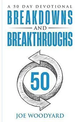 E-Book (epub) Breakdowns and Breakthroughs von Joe Woodyard