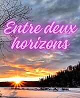 eBook (epub) Entre deux horizons de Abdoulaye Doucoure