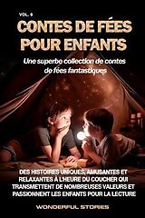 eBook (epub) Contes de fées pour enfants Une superbe collection de contes de fées fantastiques. (Volume 9) de Wonderful Stories