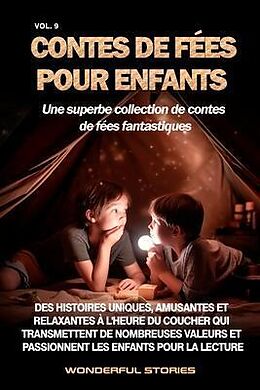 eBook (epub) Contes de fées pour enfants Une superbe collection de contes de fées fantastiques. (Volume 9) de Wonderful Stories