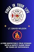 E-Book (epub) Fires in Your Life von Lt. David Wilson