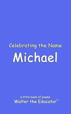 E-Book (epub) Celebrating the Name Michael von Walter the Educator