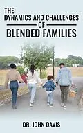 E-Book (epub) The Dynamics And Challenges Of Blended Families von John Davis