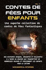 eBook (epub) Contes de fées pour enfants Une superbe collection de contes de fées fantastiques. (Volume 11) de Wonderful Stories