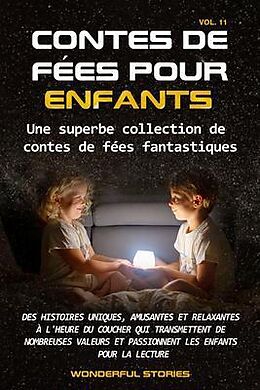 eBook (epub) Contes de fées pour enfants Une superbe collection de contes de fées fantastiques. (Volume 11) de Wonderful Stories