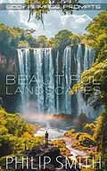E-Book (epub) Beautiful Landscapes AI Image Prompts von Philip Smith