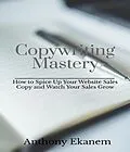E-Book (epub) Copywriting Mastery von Anthony Ekanem