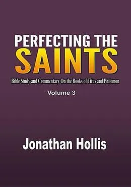 E-Book (epub) Perfecting the saints von Jonathan Hollis