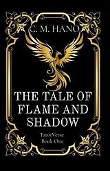 eBook (epub) THE TALE OF FLAME AND SHADOW de C. M. Hano