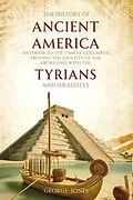 E-Book (epub) The History of Ancient America von George Jones