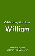 E-Book (epub) Celebrating the Name William von Walter the Educator