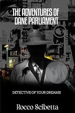 E-Book (epub) The Adventures Of Dane Parliament von Rocco Scibetta