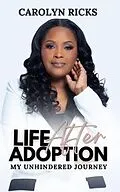 E-Book (epub) Life After Adoption von Carolyn Ricks