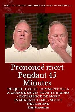 eBook (epub) Prononcé mort pendant 45 minutes de Kang Hatanosen, Scott Drummond