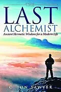 E-Book (epub) The Last Alchemist von C Jon Sawyer