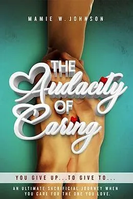 E-Book (epub) The Audacity of Caring von Mamie W. Johnson