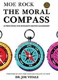 E-Book (epub) The Moral Compass von Moe Rock, Joe Vitale
