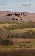 E-Book (epub) Knowing Our Worth von Loran Joly