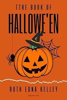 E-Book (epub) The Book of Hallowe'en von Ruth Edna Kelley