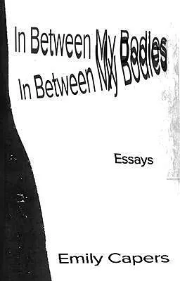 E-Book (epub) In Between My Bodies von Emily Capers