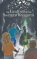 E-Book (epub) The Legend of the Sacred Knights von J. F. Richards