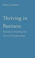 E-Book (epub) Thriving in Business von Sara Larson