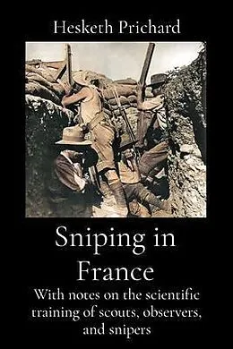 E-Book (epub) Sniping in France von Hesketh Vernon Prichard