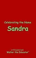E-Book (epub) Celebrating the Name Sandra von Walter the Educator