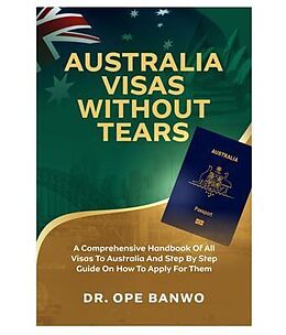 eBook (epub) AUSTRALIA VISAS WITHOUT TEARS de Ope Banwo