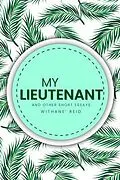 E-Book (epub) My Lieutenant von Withane Reid